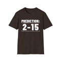 PREDICTION: 2-15 T-Shirt