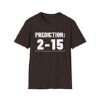 PREDICTION: 2-15 T-Shirt