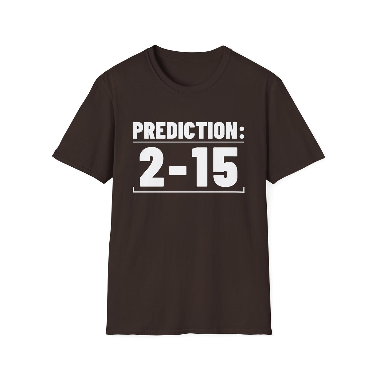 PREDICTION: 2-15 T-Shirt