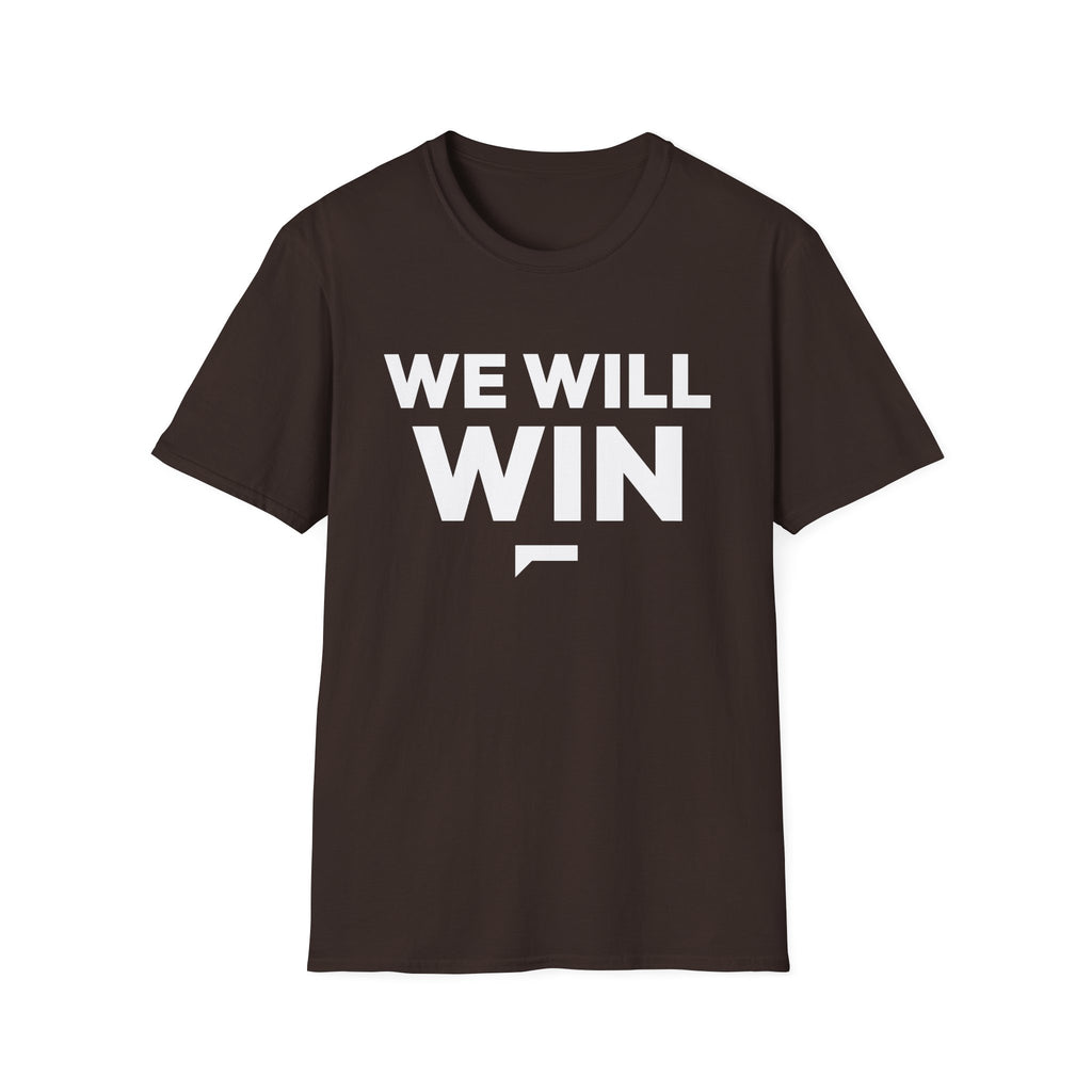 WE WILL WIN T-Shirt — Bold optimism