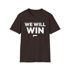 WE WILL WIN T-Shirt — Bold optimism