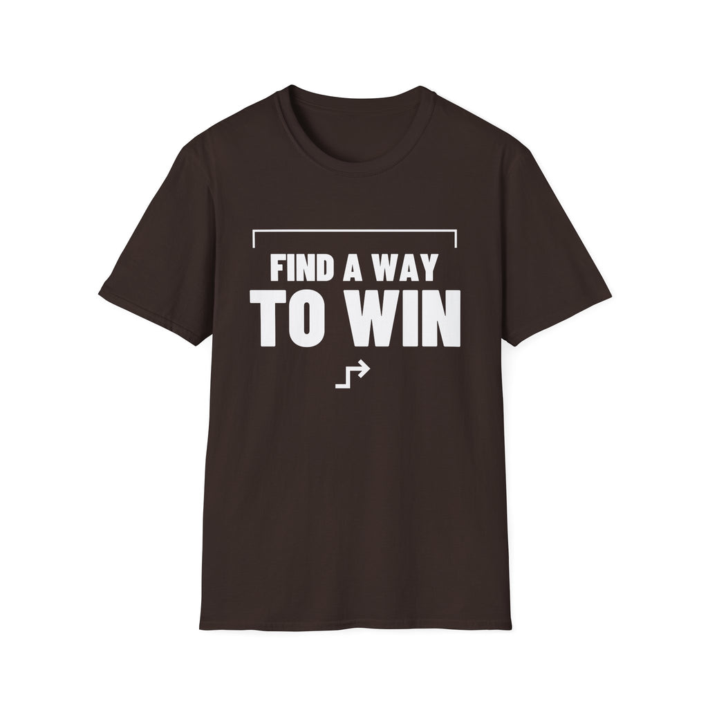 FIND A WAY TO WIN T-Shirt — Find a way