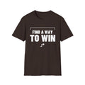 FIND A WAY TO WIN T-Shirt — Find a way