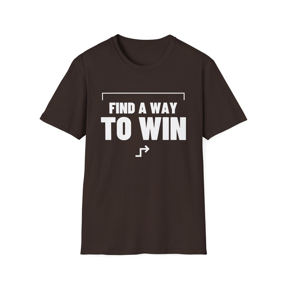 FIND A WAY TO WIN T-Shirt — Find a way