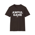 AWFUL GAME T-Shirt
