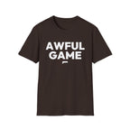 AWFUL GAME T-Shirt