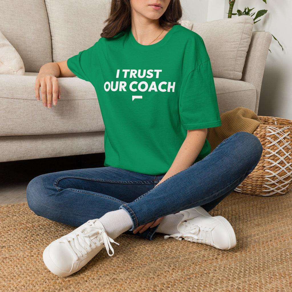 I TRUST OUR COACH T-Shirt