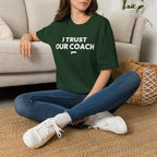 I TRUST OUR COACH T-Shirt