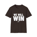 WE WILL WIN T-Shirt