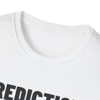 PREDICTION: 16-1 T-Shirt