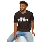 WE CAN WIN THIS T-Shirt