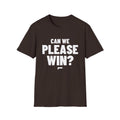 CAN WE PLEASE WIN? T-Shirt