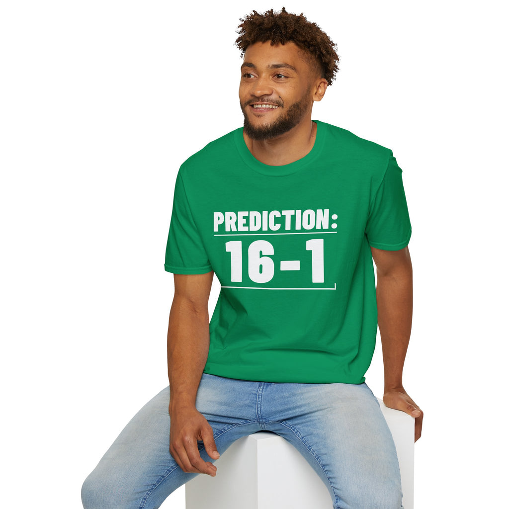 PREDICTION: 16-1 T-Shirt