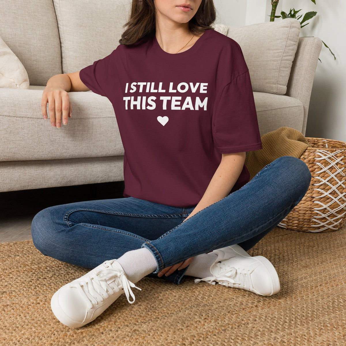 I STILL LOVE THIS TEAM T-Shirt